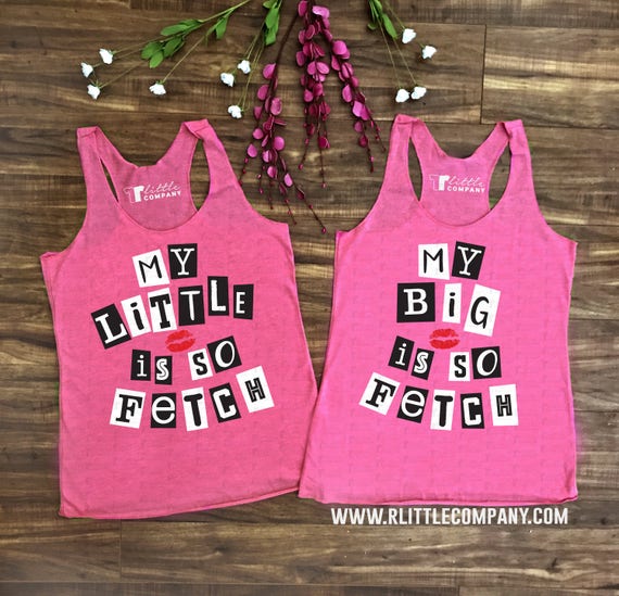 My Big/Little/Fam is So Fetch Mean Girls - Women's Lightweight Tank XS-2XL // Big Little Reveal // Sorority Shirt // Sorority Reveal