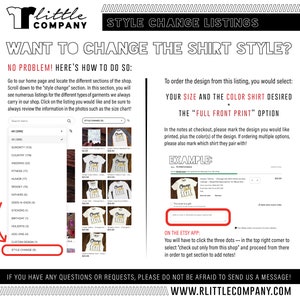 May include: A graphic with instructions on how to change the style of a shirt. The graphic includes a screenshot of an Etsy shop with a drop-down menu of categories, including "Style Change". The graphic also includes a screenshot of an Etsy checkout page with instructions on how to add notes to the order.