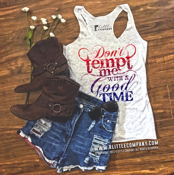 Don T Tempt Me With A Good Time Lyrics Don't Tempt Me With a Good Time Women's Triblend Tank - Etsy