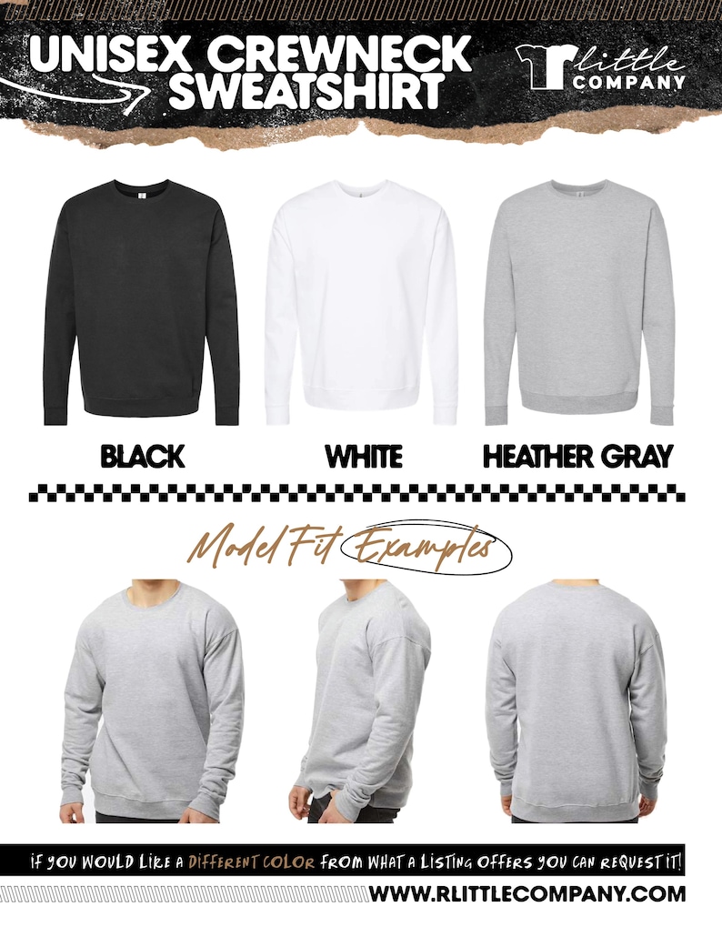 May include: A unisex crewneck sweatshirt in black, white, and heather gray. The image displays the sweatshirts and model fit examples. The text on the image reads "UNISEX CREWNECK SWEATSHIRT" and "Model Fit Examples."