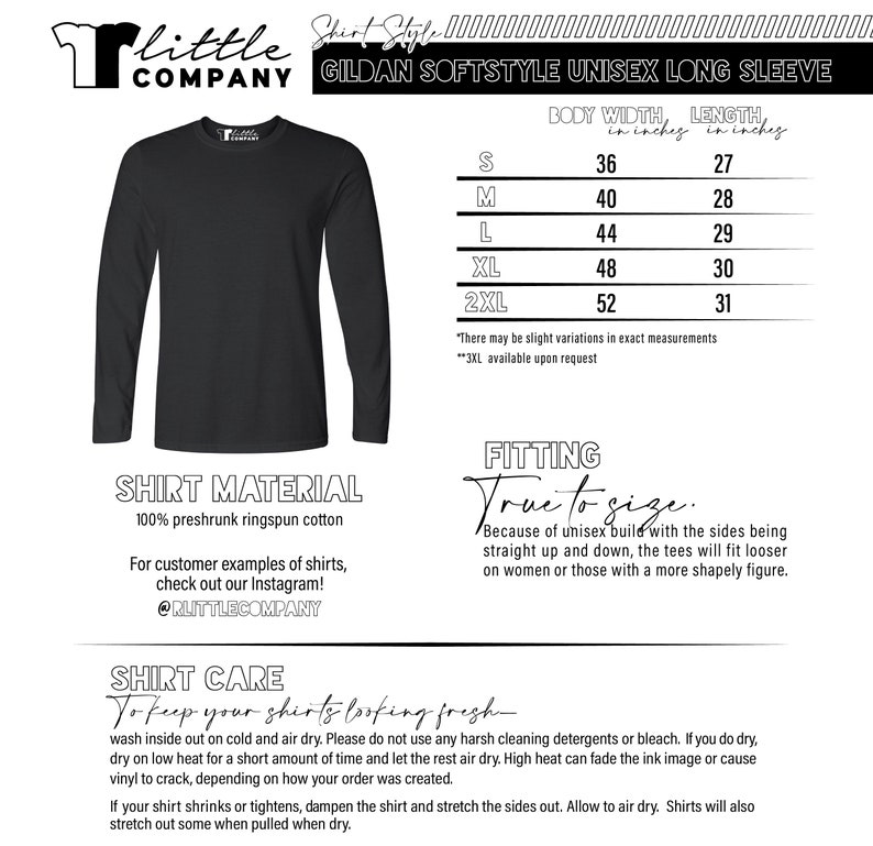 May include: A black long-sleeve shirt with the text "Little Company" and "Gildan Softstyle Unisex Long Sleeve" printed on it. The shirt is shown on a white background with a size chart and care instructions. The size chart shows the body width and length in inches for sizes S, M, L, XL, and 2XL.