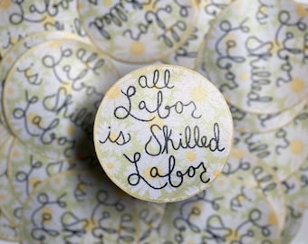 Embroidered Sticker: All Labor is Skilled Labor | Vinyl Waterproof Weatherproof Laptop Water Bottle Bumper Sticker