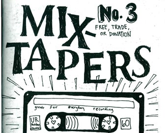 Mixtapers Do It Better zine #3 DIGITAL DOWNLOAD