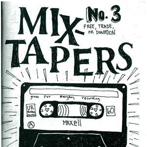 Mixtapers Do It Better zine #3 DIGITAL DOWNLOAD
