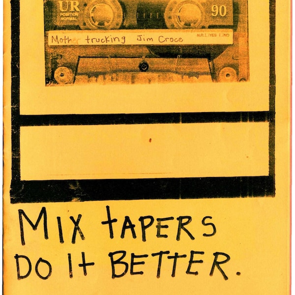 Mixtapers Do It Better zine #1 DIGITAL DOWNLOAD