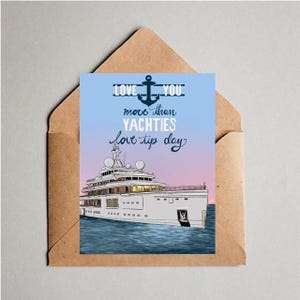 May include: Greeting card with a yacht illustration and the text "LOVE YOU more than YACHTIES love tip day" in blue and white. The card is inside a brown envelope.