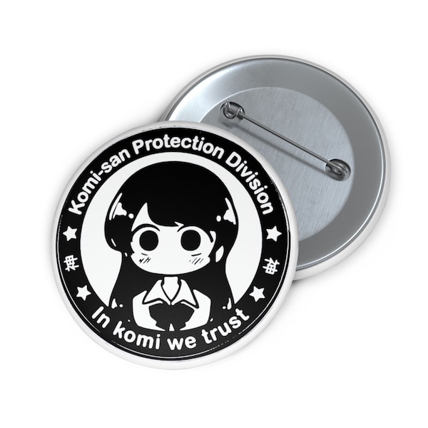 In Komi We Trust Anime Manga Button Pin