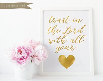 Cute Printable Sign, Digital Sign, Trust in the Lord, Scripture Sign, Religious quote, Gold Foil Sign, DIY, Printable Sign, INSTANT DOWNLOAD