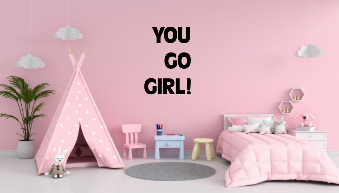 You Go Girl Quote Wall Art Decal Sticker Home Decor Transfer Q273 Etsy