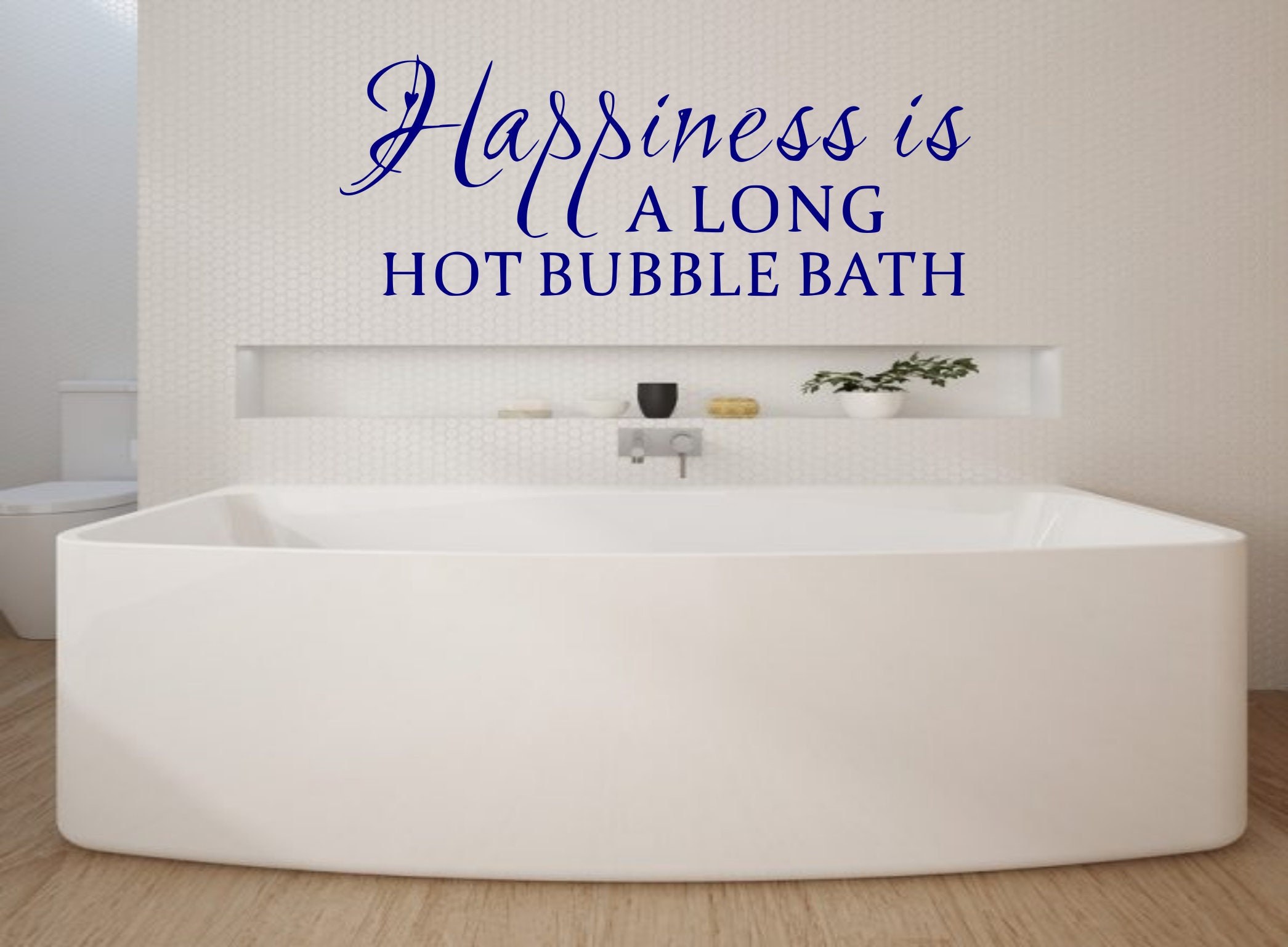 Happiness Is A Long Hot Bubble Bath Wall Art Decal Sticker Etsy