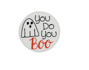 You Do You Boo Feltie