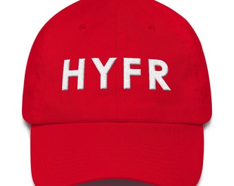 HYFR Dad Cap/ Dad/ Snapback/ hat/ funny/ hyfr/funny dad cap