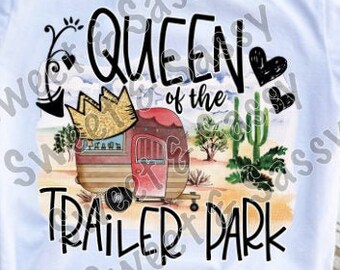 Download Trailer Park Queen Etsy
