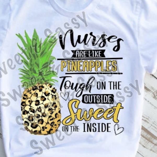 Nurses Are Like Pineapples - Etsy