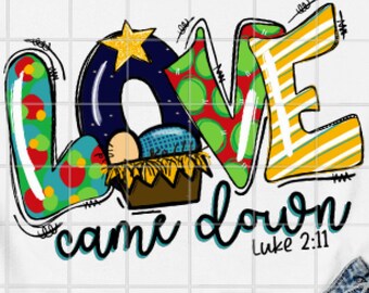 Free Free 114 Love Came Down Svg Free SVG PNG EPS DXF File