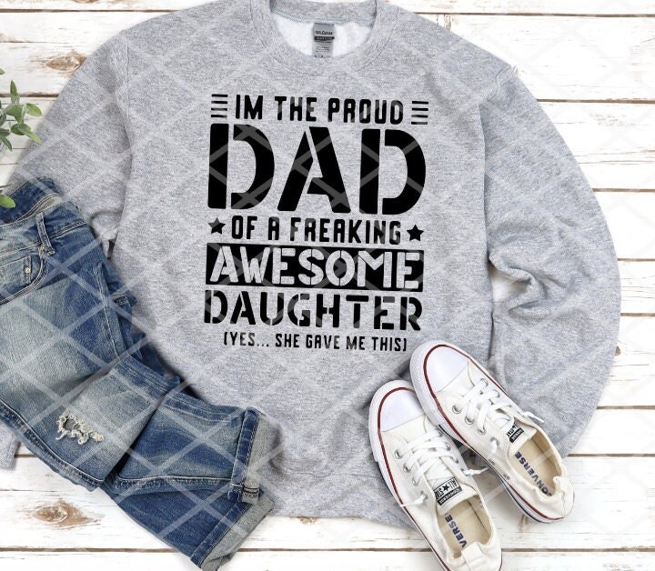 I'm the Proud Dad of a Freaking Awesome 