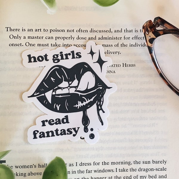 Hot Girls Read Fantasy Sticker / Bookish sticker / Bookish merch / Kindle sticker / Booktok / Reading lover / Bookworm