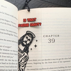 Peeking Jesus Is That Faerie Smut Acrylic Bookmark / Smut Lover / Bookish Gifts / Spicy Book / Handmade Bookmark / Stfuadtdlagg /Booktok