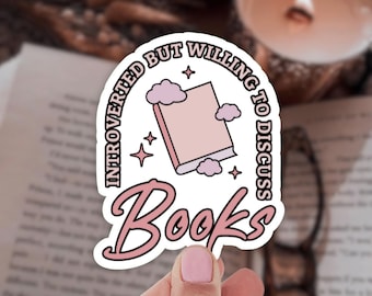 Introverted but Willing to Discuss Books / Bookish sticker / Bookish merch / Kindle stickers / Booktok
