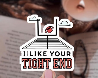 I Like Your Tight End Football Sticker - Sports Romance Kindle Sticker