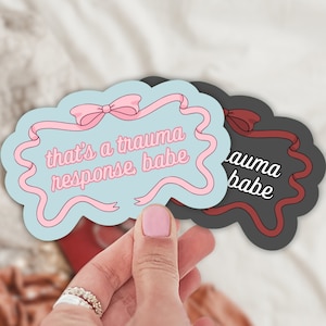 That&#39;s a Trauma Response Sticker / Mental Health Sticker / Anxiety / Trauma Sticker / Kindle stickers / Gift for therapist / Therapy sticker