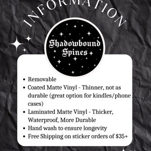 May include: Information about removable vinyl stickers from Shadowbound Spines. The stickers are available in two finishes: coated matte vinyl, which is thinner and less durable, and laminated matte vinyl, which is thicker, waterproof, and more durable. Free shipping is offered on orders of &pound;35 or more.