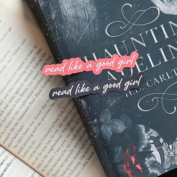 Read Like a Good Girl Sticker / Booktok / Dark romance / Bookish sticker / Kindle sticker / Smut