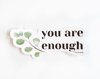 Sticker, laptop sticker, water bottle sticker, hydro flask sticker, self love, motivational sticker, encouraging sticker