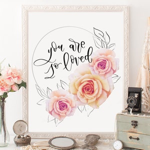 PRINTABLE You are So Loved,  Floral Calligraphy Wall Art Print