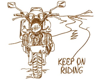 Keep On Riding Machine Embroidery Design - 2 Sizes 5 x 7-inch hoop,6 x 8-inch hoop