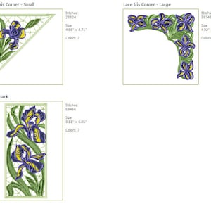 May include: Three embroidery designs featuring a corner motif with purple and yellow irises. The designs are labeled "Lace Iris Corner - Small", "Lace Iris Corner - Large", and "Bookmark". Each design includes the number of stitches, size in inches, and number of colors.