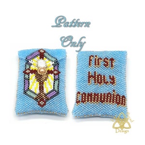 May include: A pattern for a beaded First Holy Communion pouch. The pouch is blue with a white cross and gold accents. The other side of the pouch says "First Holy Communion" in gold and red letters.