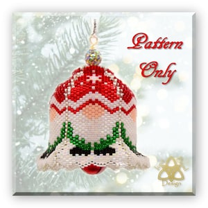 May include: A beaded Christmas ornament shaped like a bell with a red, white, and green design. The ornament has a white background with a red and white striped top and a green bottom. The text "Pattern Only" is written in red on a white background in the upper right corner of the image.