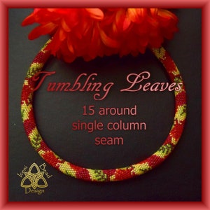 May include: A red, yellow, and green beaded necklace with a single column seam. The necklace is called "Tumbling Leaves" and is 15 beads around. The necklace is on a black background with a red flower.