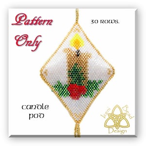 Christmas Candle pod ornament, peyote stitch, pattern, instructions, pdf.