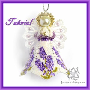May include: Beaded angel ornament with a white dress and purple flowers. The angel has a pearl head and gold halo. The ornament is hanging from a gold string. The text "Tutorial" is in the top left corner of the image. The text "Iceni Bead Design" is in the bottom right corner of the image.