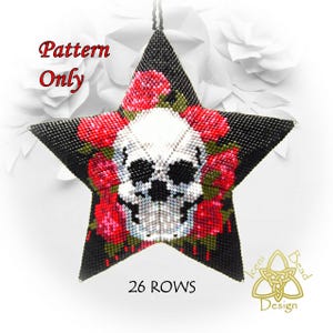 May include: A beaded star-shaped ornament with a white skull and red roses on a black background. The ornament is 26 rows tall. The text "Pattern Only" is at the top of the image. The text "Iconi Bead Design" is at the bottom of the image.