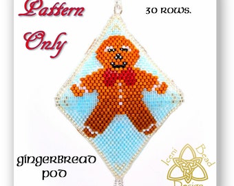 Gingerbread Man pod ornament, peyote stitch, pattern, instructions, pdf.