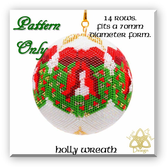 Holly Wreath 3D Peyote Ball Bead Pattern: Ornement de boule. pdf.  Didacticiel. que l'anglais -  Canada