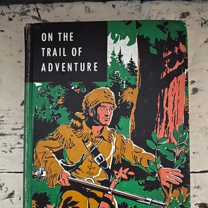 1950&#39;s Laidlaw Reader - &quot;On the Trail of Adventure&quot; - 1955 Hardcover Elementary School Textbook - Color Illustrations - Excellent Condition