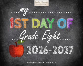 School (A) - My First Day of Grade 8 - (Digital Download, Instant Download, Printable)