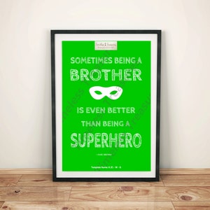Kids (F) - Being a Brother is Better than a Superhero White on Green - (Digital Download, Instant Download, Printable)