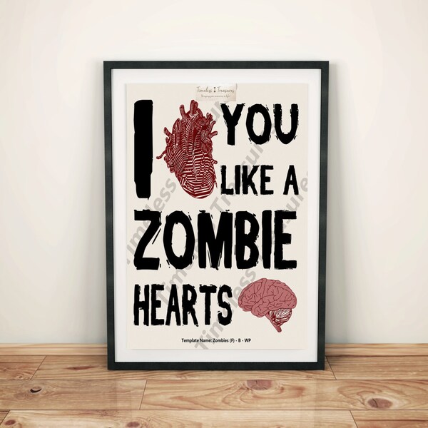 Zombies (F) - I Heart You Like A Zombie Hearts Brains - (Digital Download, Instant Download, Printable)