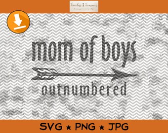 Mom Of Boys  Outnumbered - SVG PNG JPG Cut Files for Cricut or Silhouette - Instant Download