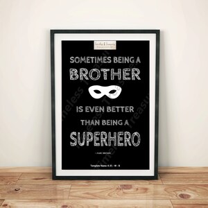 Kids (F) - Being a Brother is Better than a Superhero White on Black - (Digital Download, Instant Download, Printable)