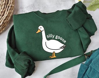 Silly Goose Sweatshirt, Silly Goose Shirt, Funny Goose Hoodie