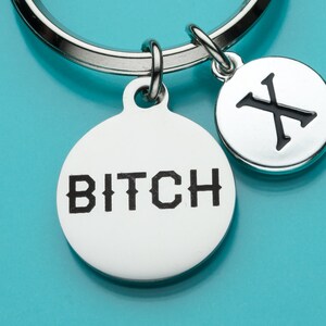 Bitch Keychain, Bitch Key Ring, Initial Keychain, Personalized Keychain, Custom Keychain, Charm Keychain, 682