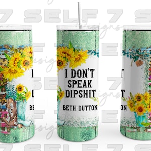 20oz I don't speak dipshit floral tumbler png