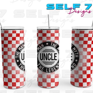Uncle The Man The Myth The Legend tumbler png