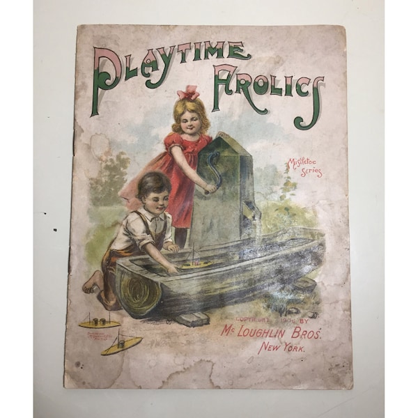 1906 Playtime Frolics Mistletoe Series - Vintage Childrens Book